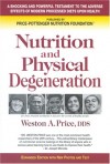 Nutrition and Physical Degeneration by Weston A. Price DDS