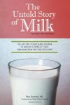 The Untold Story of Milk by Ron Schmid